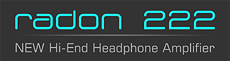 Radon 222 NEW Hi-End Headphone Amplifier